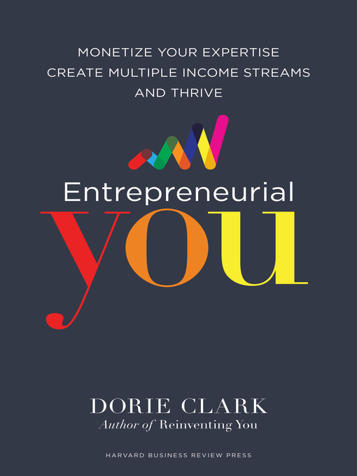 Title details for Entrepreneurial You by Dorie Clark - Available